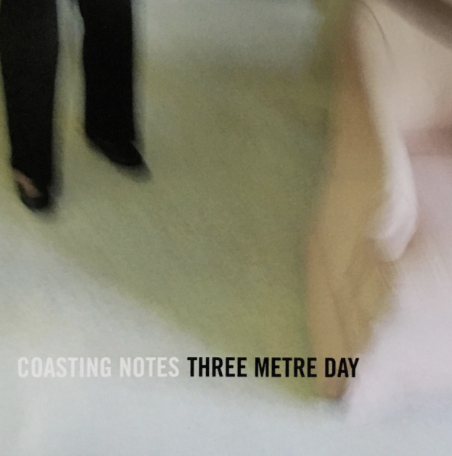 Album cover of Three Metre Day - Coasting Notes